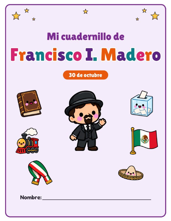 Cuadernillo de Francisco I. Madero · 8 hojas de actividades